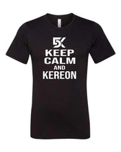 Load image into Gallery viewer, Keep Calm and Kereon T-Shirts
